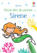 Sirene. Ediz. illustrata